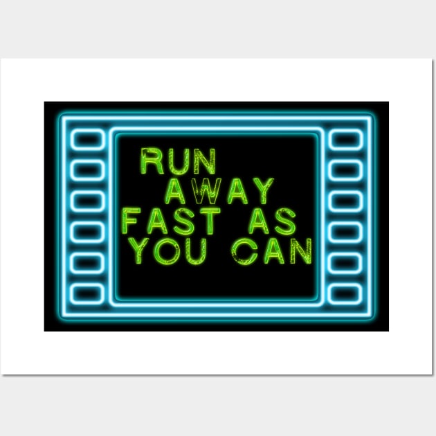 Run away fast as you can Wall Art by LanaBanana